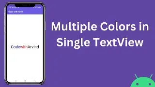 Multiple Color in Single TextView in Android Studio | Single TextView with Multiple Colored Text