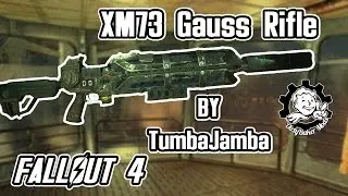 FALLOUT 4 MOD XM73 Gauss Rifle