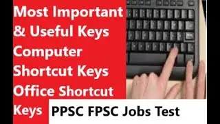 PPSC FPSC Most Important and Useful Keys Computer Shortcut Keys Office Shortcut Keys