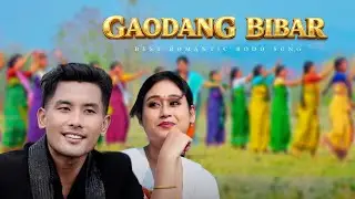 Gaodang Bibar | New Bodo Music Video | latest bodo song 2026