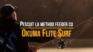 Pescuit la method feeder cu Okuma Flite Surf