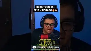 MYKE TOWERS + FEID = 🔥