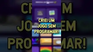CRIEI UM JOGO SEM PROGRAMAR!!! #shorts #programação