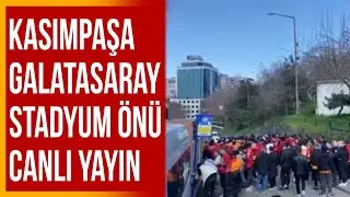 Kasımpaşa-Galatasaray Stadyum Önü Canlı Yayın