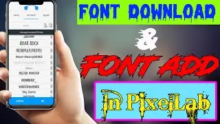 How to install custom fonts in pixellab 2021। TecH Official Bangla.