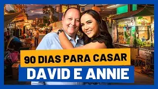 COMO ESTÃO OS CASAIS DE 90 DIAS PARA CASAR: David e Annie 