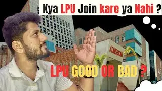LPU Admission process 2023 | Placements | Scholarship | Fees | Good or Bad? 
