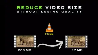 How to compress video file size for Free without losing quality