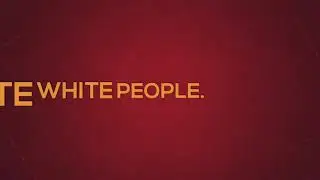 2020 Documentary note  to White people | A white people must see! | the time is now |Sq rave word's.