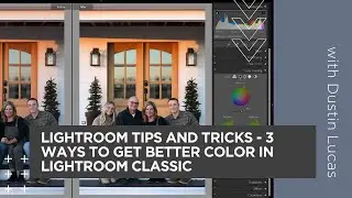 Lightroom Tips and Tricks: 3 Ways To Get Better Color In Lightroom Classic