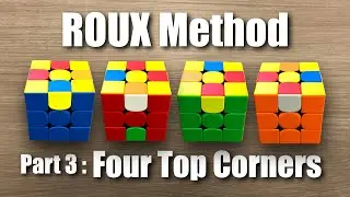 ROUX PART 3: Top Four Corners. #rubikscube #3x3 #roux