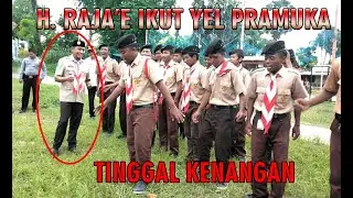 [KENANGAN] Yel Yel Pramuka Bersama Alm. H. Raja'e ( Wakil Bupati Pamekasan )
