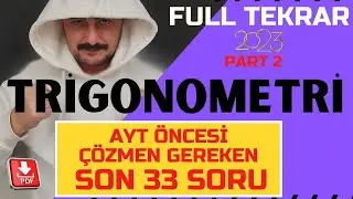 Trigonometri Full Tekrar | Trigonometri Son Tekrar Part 2 |  AYT Matematik Tekrar