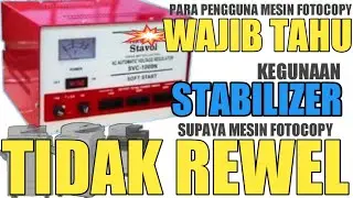 STAVOL/STABILIZER||Seberapa pentingkah Stavol atau Stabilizer?buat para pengguna mesin fotocopy