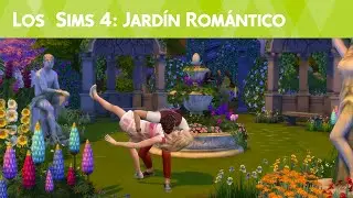 Los Sims 4: Jardín Romántico - Tráiler oficial