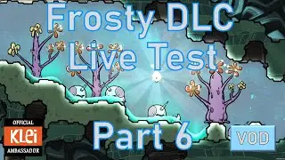 Frosty DLC Live Testing - Final Part 6 - Oxygen Not Included