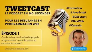 [TweetCast] 001 -  Que faut-il apprendre d'un langage de programmation pour un entretien technique ?
