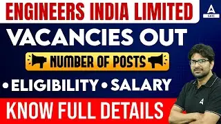 Engineers India Limited Vacancies Out Number of Posts Eligibility Salary Know Full Details