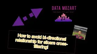How to avoid bi-directional relationship for slicers cross-filtering in Power BI!