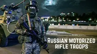 Мотострелковые войска ВС России • Russian Motorized rifle troops