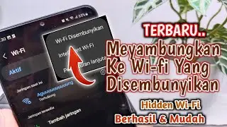 Cara Menghubungkan Ke Wifi Yang Di Sembunyikan
