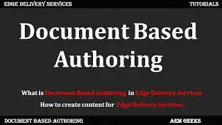 AEM Franklin #2 | What is Document Based Authoring in Edge Delivery Services (AEM Franklin)