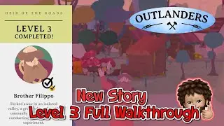 Outlanders - Heir of the roads | Level 3 Complete Walkthrough with Bonus