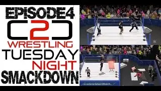 C2C Tuesday Night Smackdown - Episode 4 - An Eye For An Eye