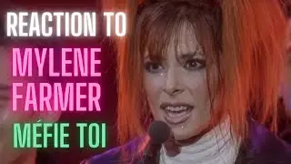 REACTION to MYLENE FARMER   Méfie toi just watch out
