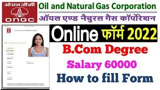 ONGC Recruitment 2022 | Online form fillup kre | BCom graduate | Salary 60000