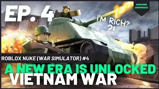 NEW ERA IS UNLOCKED! Ep. 4 | Roblox | Nuke (War Simulator) | @Endercreeper459 | i'm rich ?!