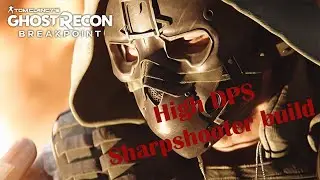 High DPS Sharpshooter Build Ghost Recon Breakpoint