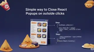 A Simple Way to Close React Popups on Outside Clicks explained with Desi Food Menu
