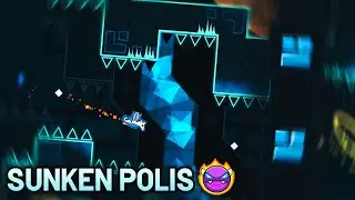 Sunken Polis (Easy Demon) by Starbom | Geometry Dash 2.11
