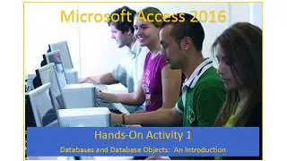 CIS100 Access Module 1   Databases and Database Objects