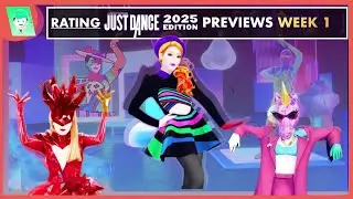 RATING WEEK 1 OF JUST DANCE 2025 PREVIEWS - Poker Face, yes, and?, Basket Case…