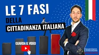 🔥 FASI CITTADINANZA ITALIANA 2024! Quali sono le 7 fasi della cittadinanza italiana?