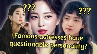 Korean Actors & Actresses With Allegedly TERRIBLE PERSONALITY