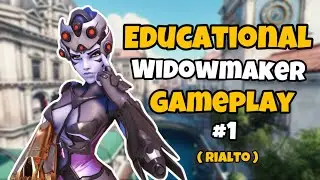 EDUCATIONAL WIDOWMAKER GAMEPLAY PART 1 ( Rialto ) | Overwatch 2