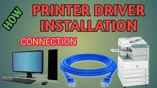 PRINTER DRIVER INSTALLATION|HOW TO INSTALL PRINTER DRIVER| CANON PHOTO COPIER |CANON IR 2870