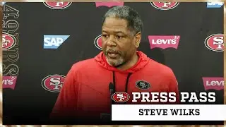 Steve Wilks: ‘To Be Here is a Blessing’ | 49ers