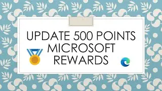 New Update Microsoft Rewards 500 Points