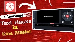 3 *Awosome* Text Effect in KineMaster *Text Animation in Kinemaster*  Smart Text Hacks in Kinemaster