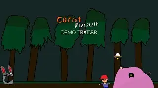 Carrot Pursuit Demo Trailer
