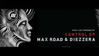 Max R.O.A.D , Diezzera - Control - Night Light Records