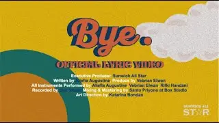 Sunwich - bye. (Official Lyric Video)