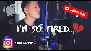 I'm so tired... - Lauv & Troye Sivan | Cover by Matzer