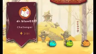 Axie Origins - Triple AOE comp | dr.blue0317 | LB challenger 2131*