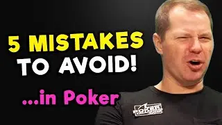 5 BIGGEST Poker Mistakes To Avoid