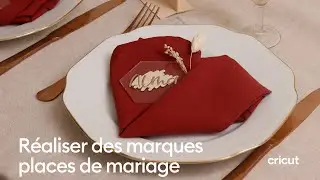 Réaliser des marques places de mariage I Cricut France